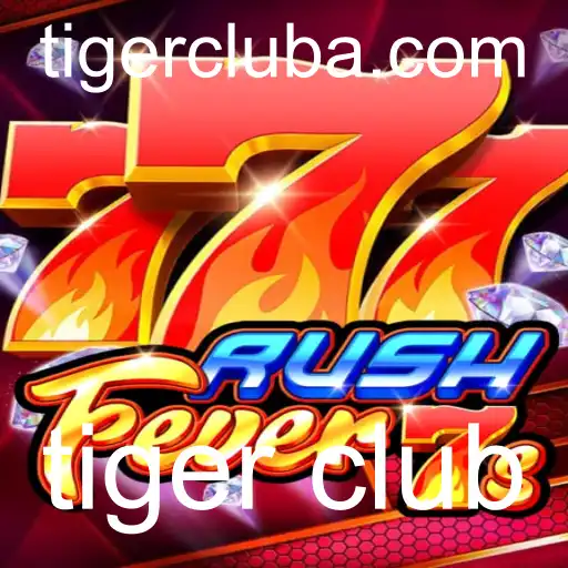 Descubra RushFever7s: O Novo Fenômeno do Tiger Club